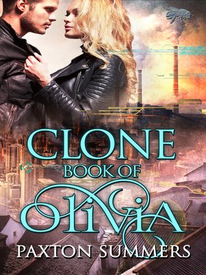 cover image of Clone--The Book of Olivia (Book #2)
